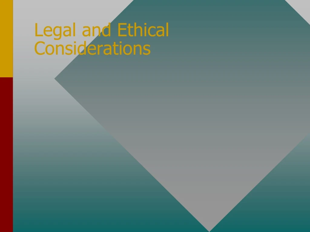 legal and ethical considerations