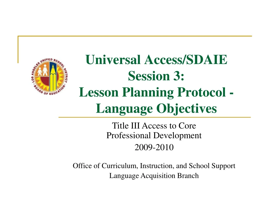universal access sdaie session 3 lesson planning protocol language objectives