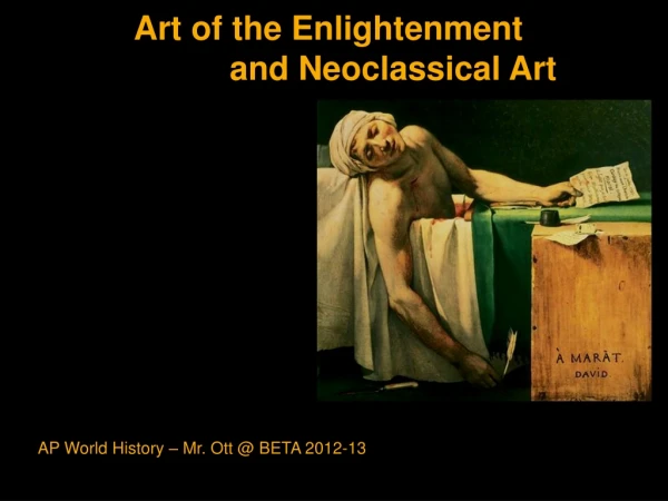 Art of the Enlightenment               and Neoclassical Art