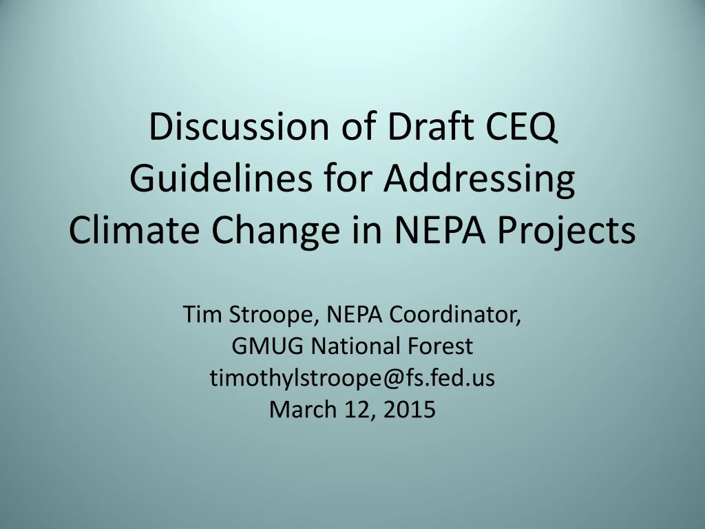 discussion of draft ceq guidelines for addressing climate change in nepa projects