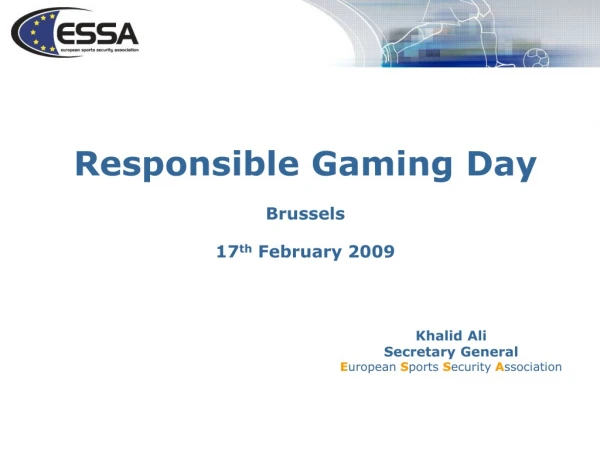 Responsible Gaming Day Brussels 17 th  February 2009