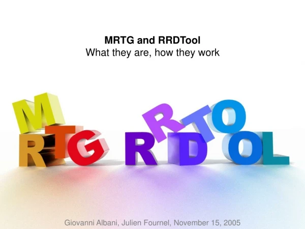MRTG and RRDTool What they are, how they work