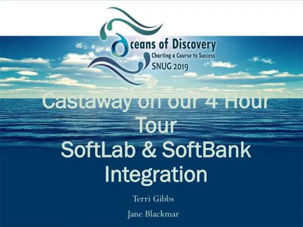 Castaway on our 4 Hour Tour SoftLab &amp; SoftBank Integration