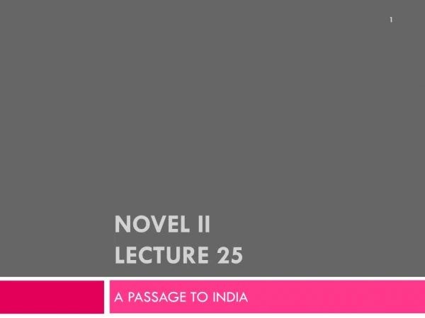 NOVEL II Lecture 25