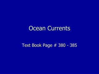 Ocean Currents: The Heartbeat of the Sea - slide 1
