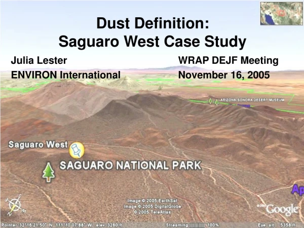 Dust Definition:  Saguaro West Case Study
