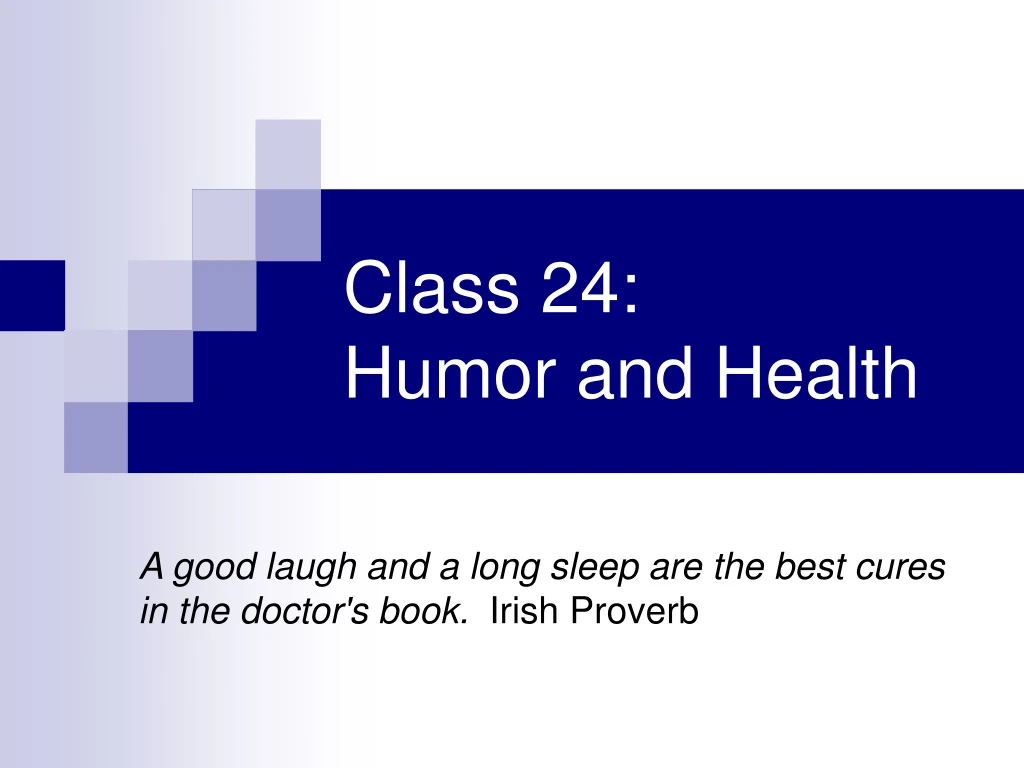 class 24 humor and health