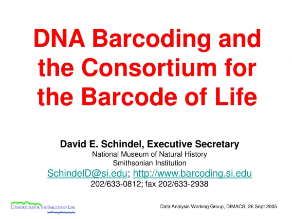 DNA Barcoding and the Consortium for the Barcode of Life