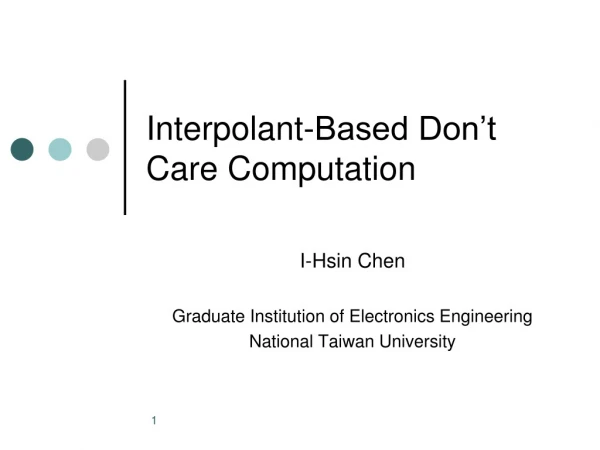 Interpolant-Based Don’t Care Computation