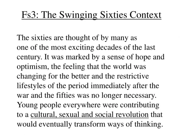 Fs3: The Swinging Sixties Context