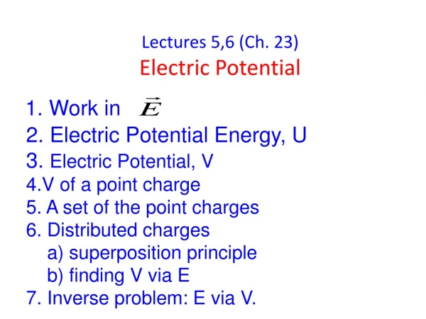 Lectures 5,6 (Ch. 23) Electric Potential