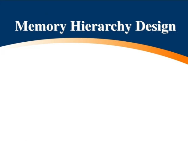 Memory Hierarchy Design