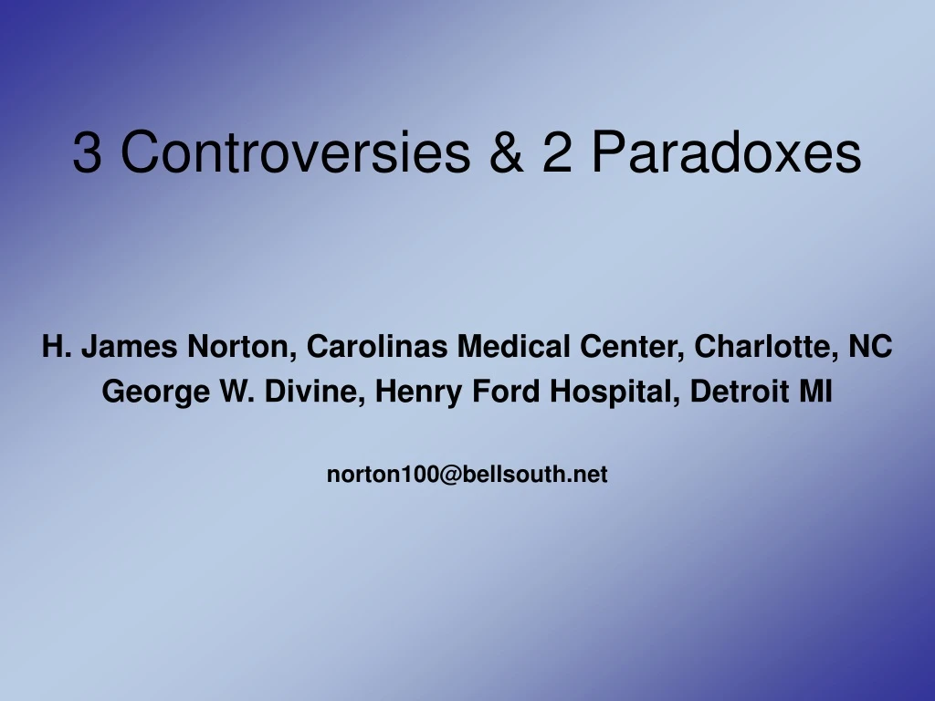 3 controversies 2 paradoxes