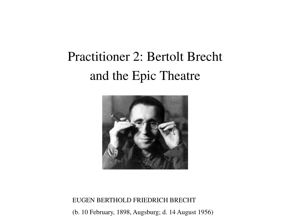 practitioner 2 bertolt brecht and the epic theatre