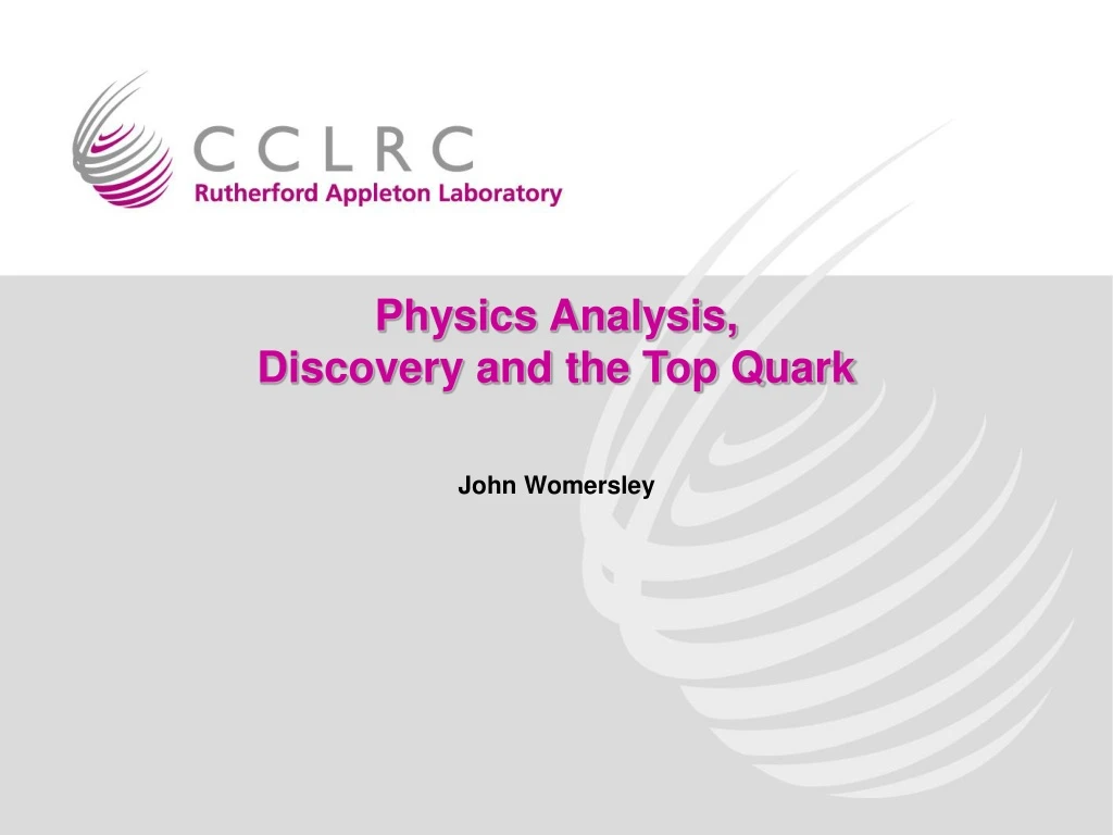 physics analysis discovery and the top quark