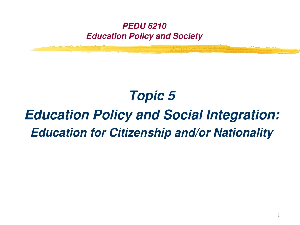 pedu 6210 education policy and society