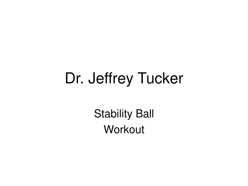 dr jeffrey tucker