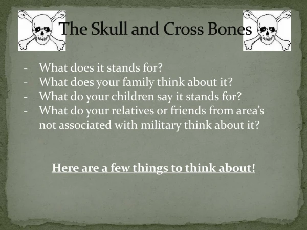 The Skull and Cross Bones