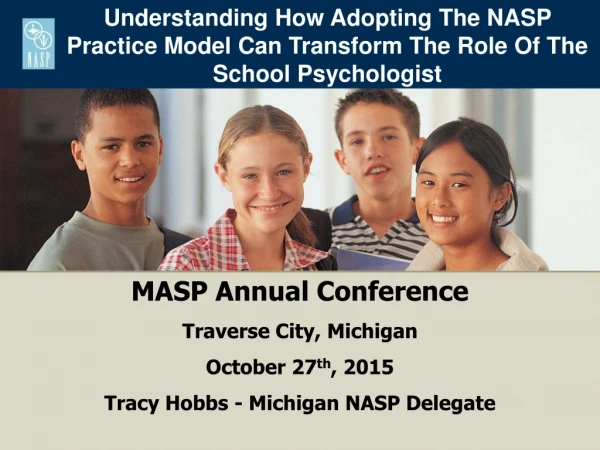 MASP Annual Conference Traverse City, Michigan October 27 th , 2015