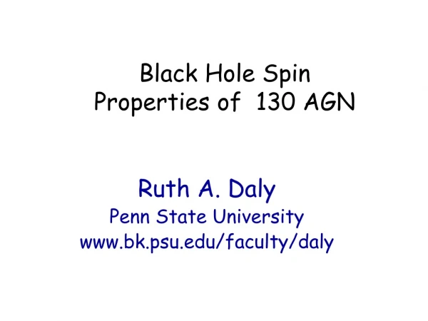 Black Hole Spin  Properties of  130 AGN