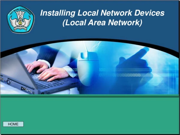 Installing Local Network Devices (Local Area Network)