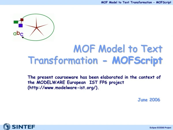 MOF Model to Text Transformation  - MOFScript