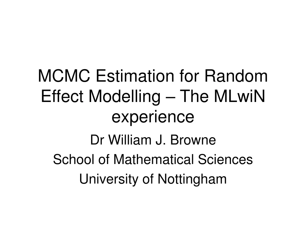 mcmc estimation for random effect modelling the mlwin experience