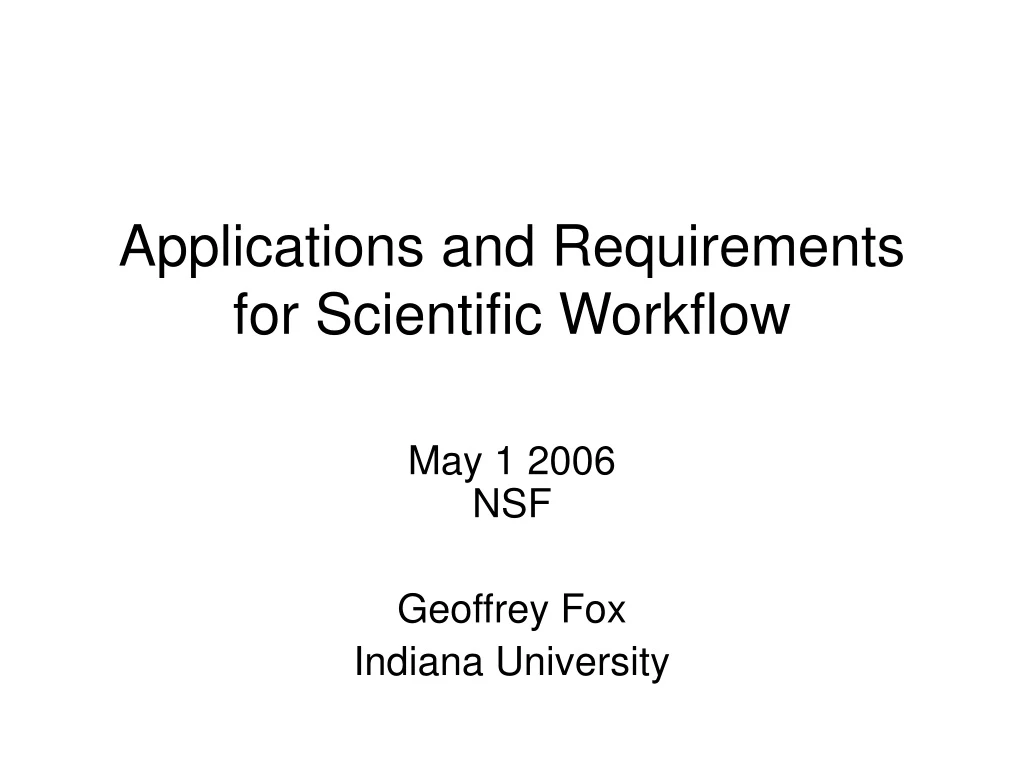 applications and requirements for scientific workflow