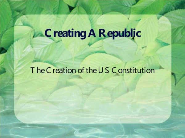 Creating A Republic