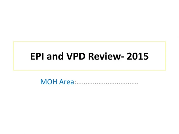 EPI and VPD Review- 2015