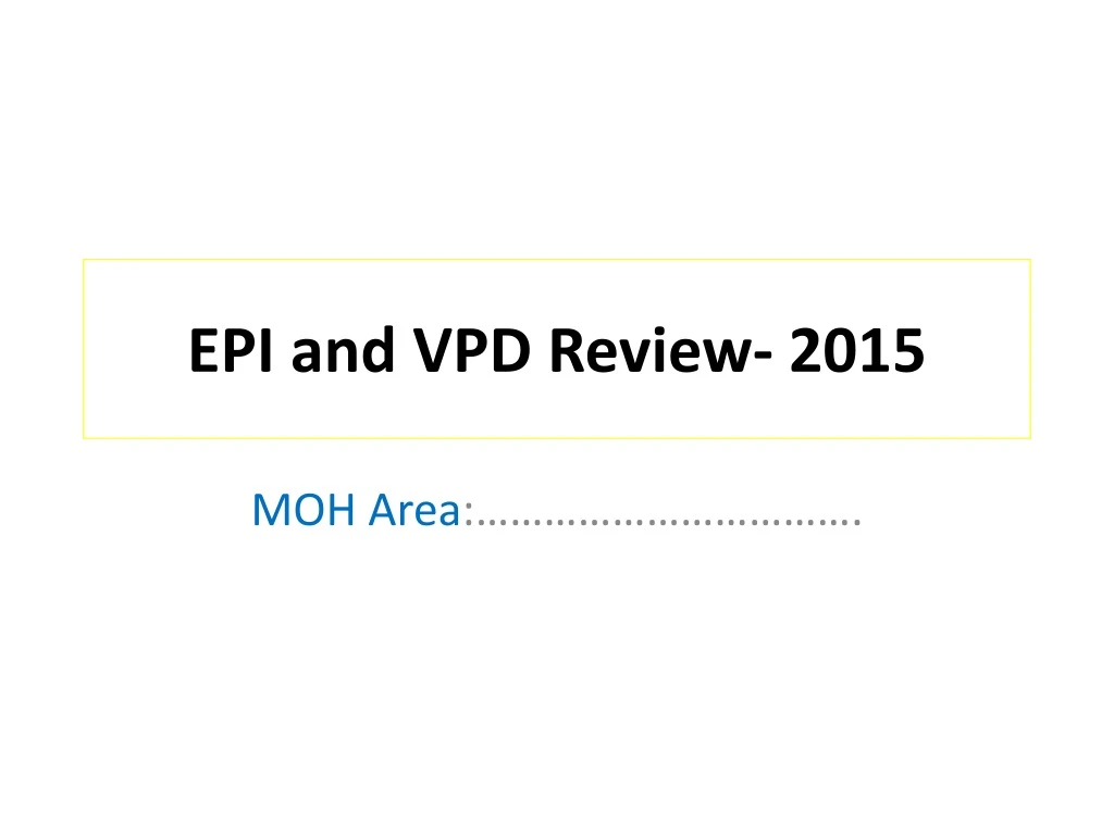 epi and vpd review 2015
