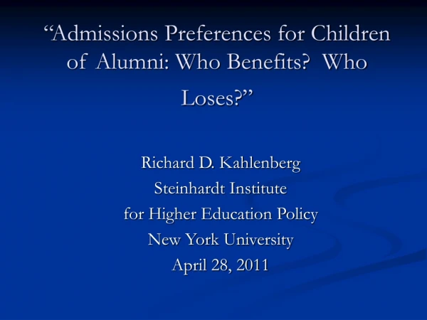 “Admissions Preferences for Children of Alumni: Who Benefits?  Who Loses?”
