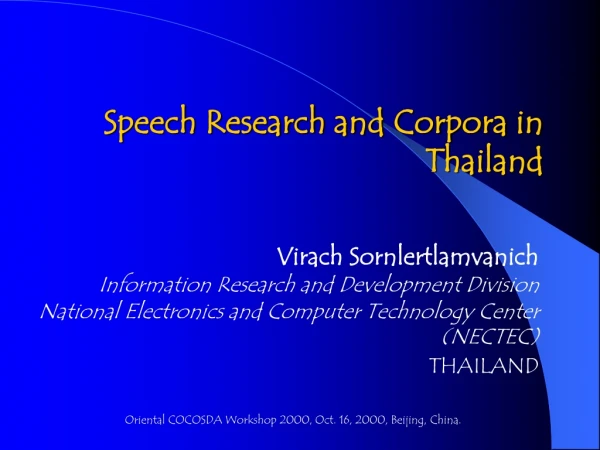 Speech Research and Corpora in Thailand