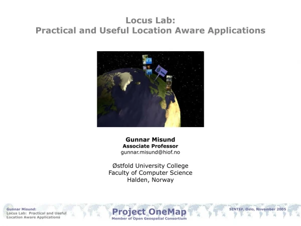 Locus Lab:  Practical and Useful Location Aware Applications