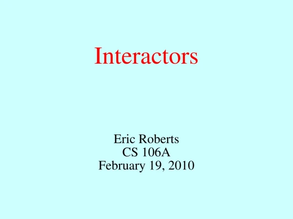 Interactors