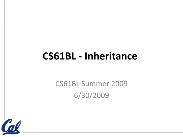 CS61BL - Inheritance