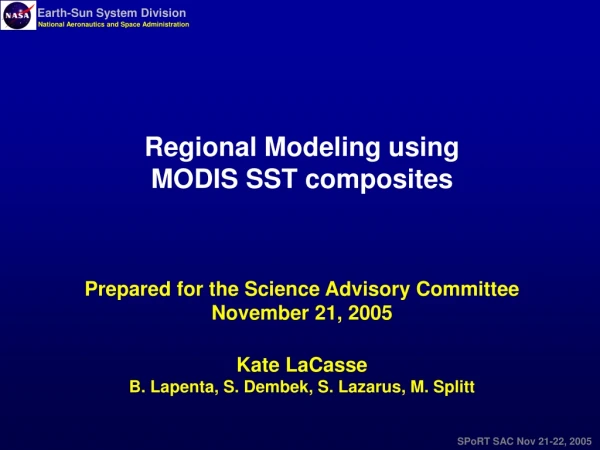 Regional Modeling using MODIS SST composites Prepared for the Science Advisory Committee