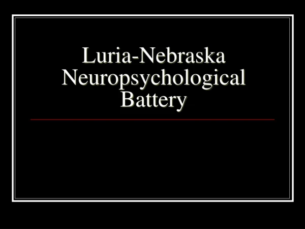 Luria-Nebraska Neuropsychological Battery