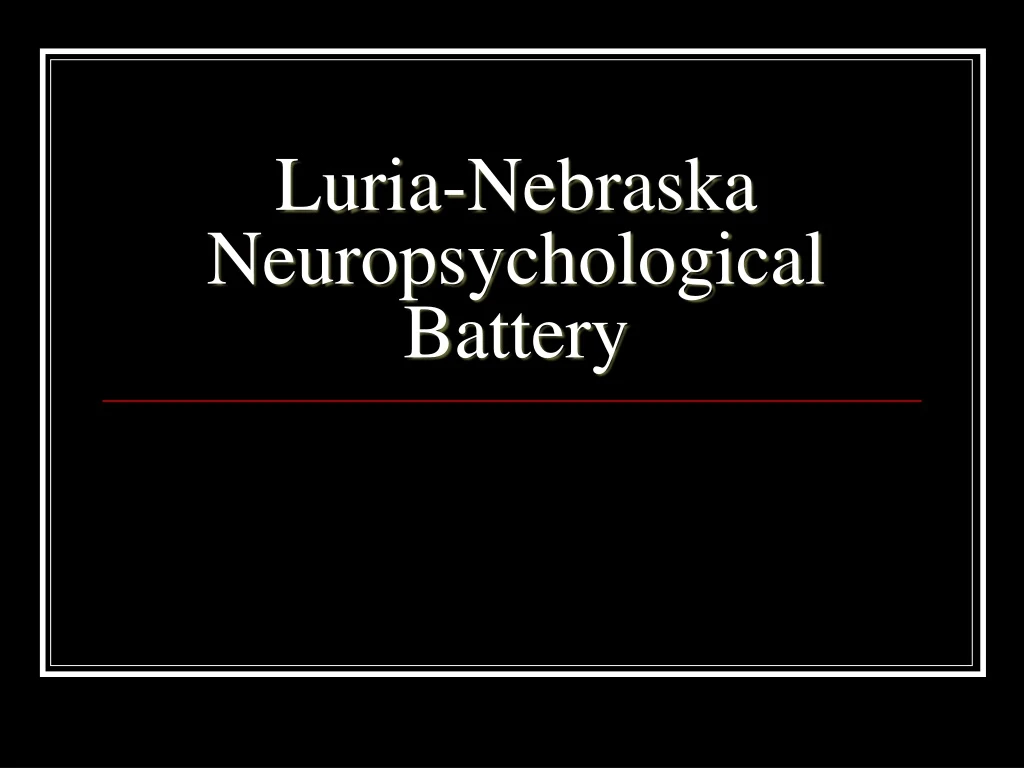 luria nebraska neuropsychological battery