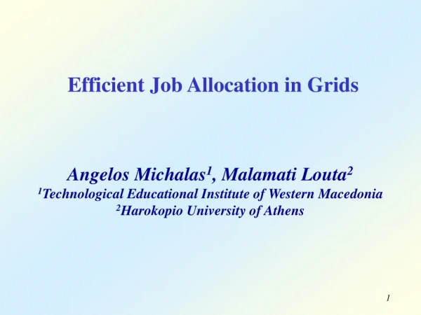 Efficient Job Allocation in Grids