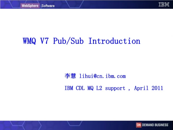WMQ V7 Pub/Sub Introduction