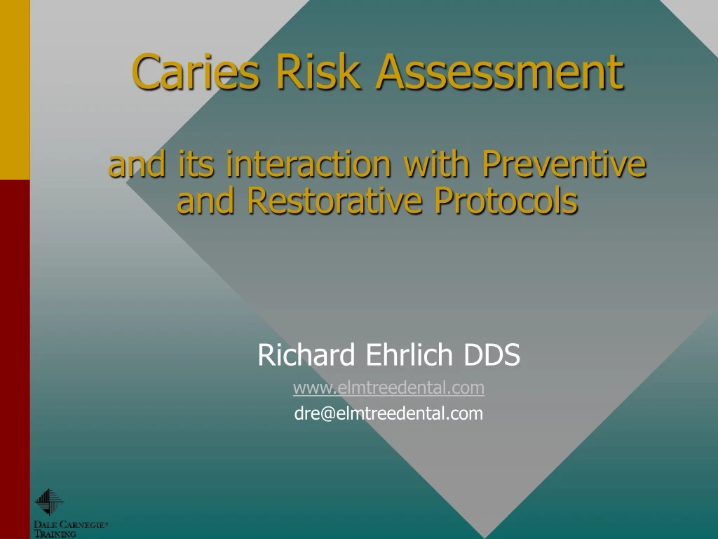 caries risk assessment and its interaction with preventive and restorative protocols