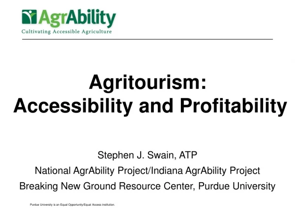 Agritourism:  Accessibility and Profitability