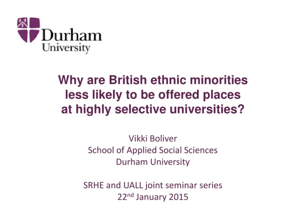 Why are British ethnic minorities less likely to be offered places