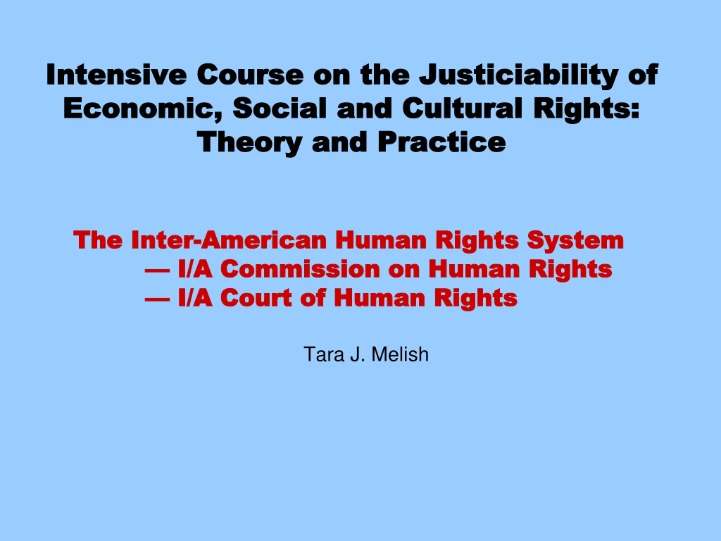 intensive course on the justiciability of economic social and cultural rights theory and practice