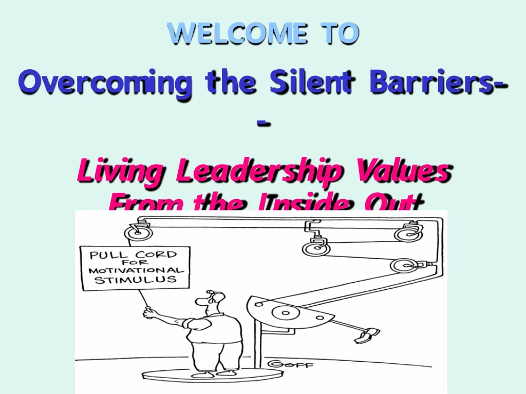 welcome to overcoming the silent barriers living