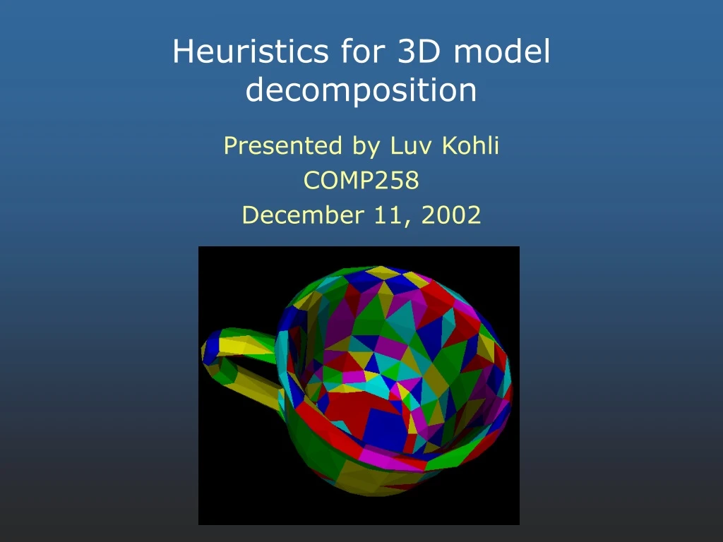 heuristics for 3d model decomposition