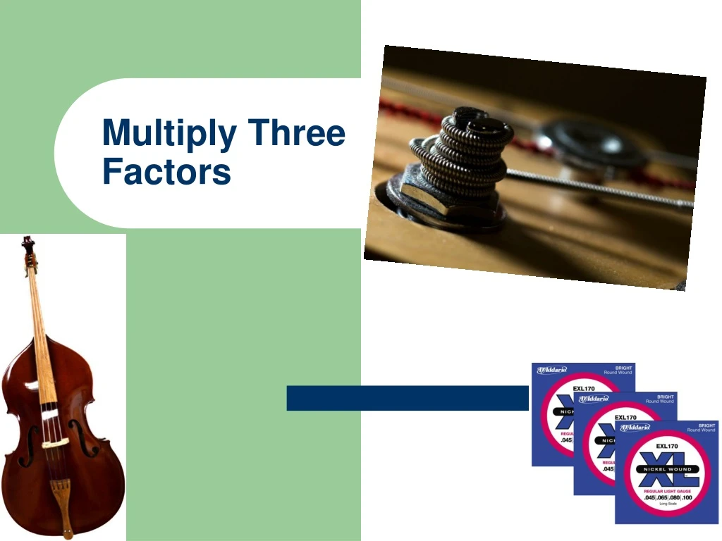 multiply three factors