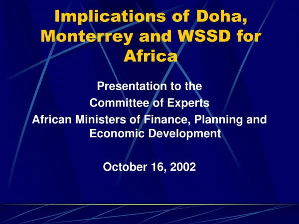 Implications of Doha, Monterrey and WSSD for Africa