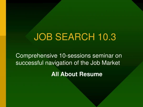 JOB SEARCH 10.3